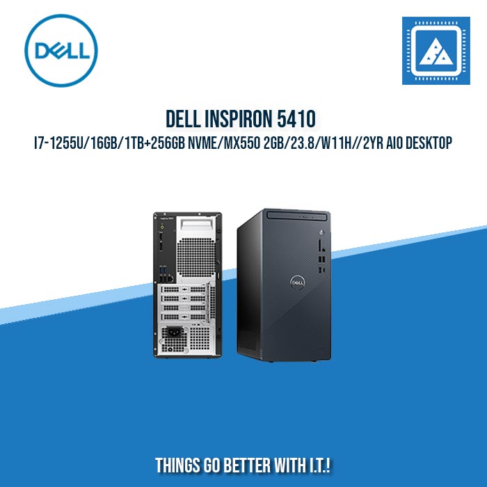 DELL INSPIRON 5410 I7-1255U/16GB/1TB+256GB NVME/MX550 2GB/23.8/W11H/OFC21HS/2YR AIO DESKTOP DELL INSPIRON 5410 I7-1255U/16GB/1TB+256GB NVME/MX550 2GB/23.8/W11H/OFC21HS/2YR AIO DESKTOP